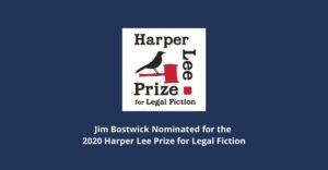 james bostwick nominated for the harper lee prize for legal fiction