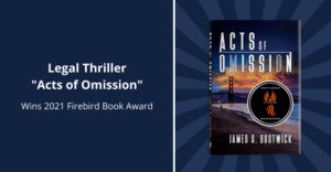 legal thriller acts of omission wins 2021 firebird book award
